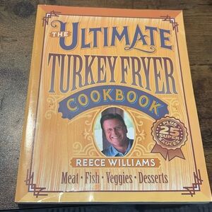 The Ultimate Turkey Fryer cookbook